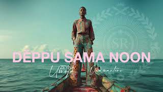 Download Lagu Deppu Sama Noon - Zeyna Umoja x Diamantero MP3