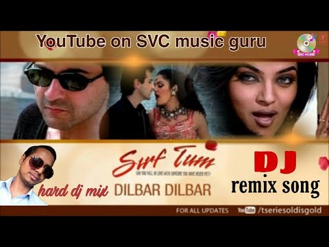#dilbar_dilbar-bollywood_hindi_remix_song-|-movie-sirf-tum-दिलबर-दिलबर-।-फिल्म-|सिर्फ-तुम