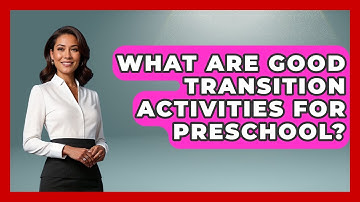 What Are Good Transition Activities For Preschool? - Aspiring Teacher Guide