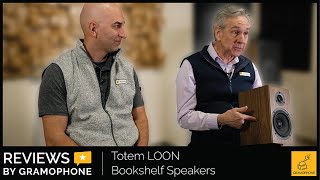 Totem Acoustic's Surprising LOON Speaker | Gramophone