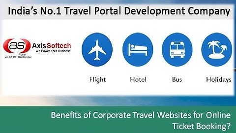 Benefits of Corporate Travel Websites for Online Ticket Booking - Axis Softech