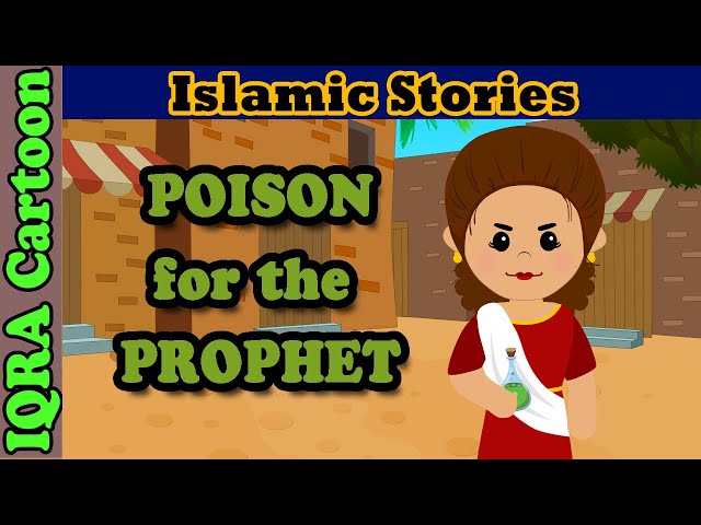 Poison for Prophet Muhammad ﷺ | Islamic Stories | Prophet Stories | Sahaba Stories | Islamic Cartoon class=
