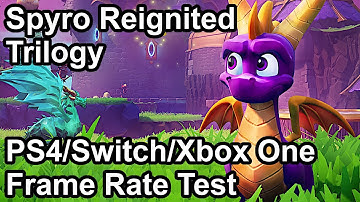 Spyro Reignited Trilogy PS4/Pro vs Switch vs Xbox One/X Frame Rate Comparison