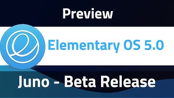 Elementary OS Juno 5.0 Preview Beta Release