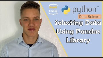 Selecting Data With Pandas | Python Data Science