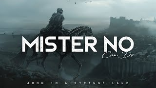 Mister No Can Do - John in a Strange Land (LYRICS)