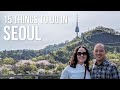 15 Things to Do in Seoul, South Korea