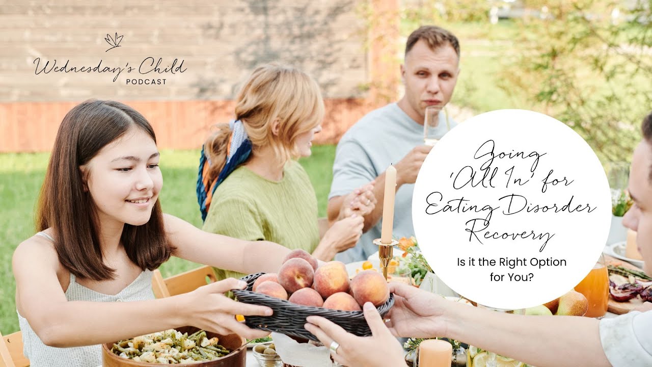 Going ‘All In’ for Eating Disorder Recovery: Is it the Right Option for You?