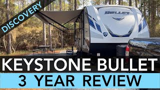 Keystone Bullet 3 Year Review & Dometic Disasters