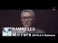 RAMMELLS 2nd ALBUM 「Mirrors」 Trailer