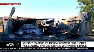 Eastern Cape: 3 tractors set alight during citrus farm workers protest