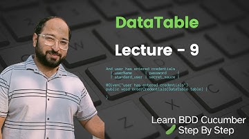 Lecture9: DataTable in Cucumber BDD || Scenario Outline vs DataTable