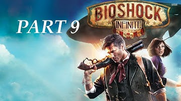 Bioshock Infinite Walkthrough Part 9-CHEN-LIN(XB1)
