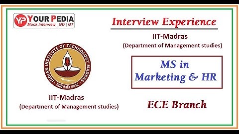 Marketing & HR | DOMS | IIT Madras | MS | Interview Experience | ECE  | DOMS Interview preparation