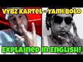 Vybz Kartel - Yami Bolo (Explained To The Patois Illiterate!) FREE WORLD BOSS!