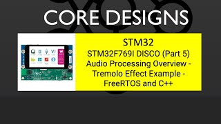 STM32F769I DISCO Part 5 Audio Processing Overview - Tremolo Effect Example - FreeRTOS and C++, STM32