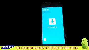 FLASH SAMSUNG GALAXY J2 SM J200G FIX CUSTOM BINARY BLOCKED BY FRP LOCK