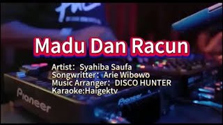 DISCO HUNTER 《Madu Dan Racun》KTV 导唱字幕 （备有伴奏视频）