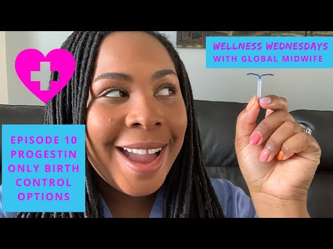 Progestin Only Birth Control Options | Wellness Wednesdays | Global Midwife