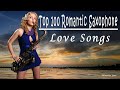 Top 100 Saxophone Romantic Love Song Instrumental Music