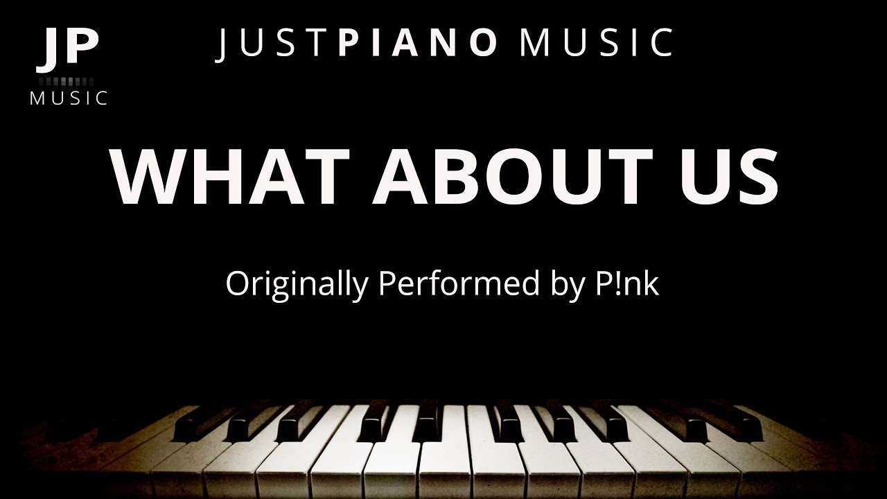 What About Us Piano Accompaniment P nk YouTube What about us piano accompaniment p nk youtube