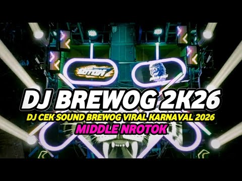 DJ CEK SOUND BREWOG PARTY KARNAVAL 2026 FULL BASS HOREG NROTOK PARAH