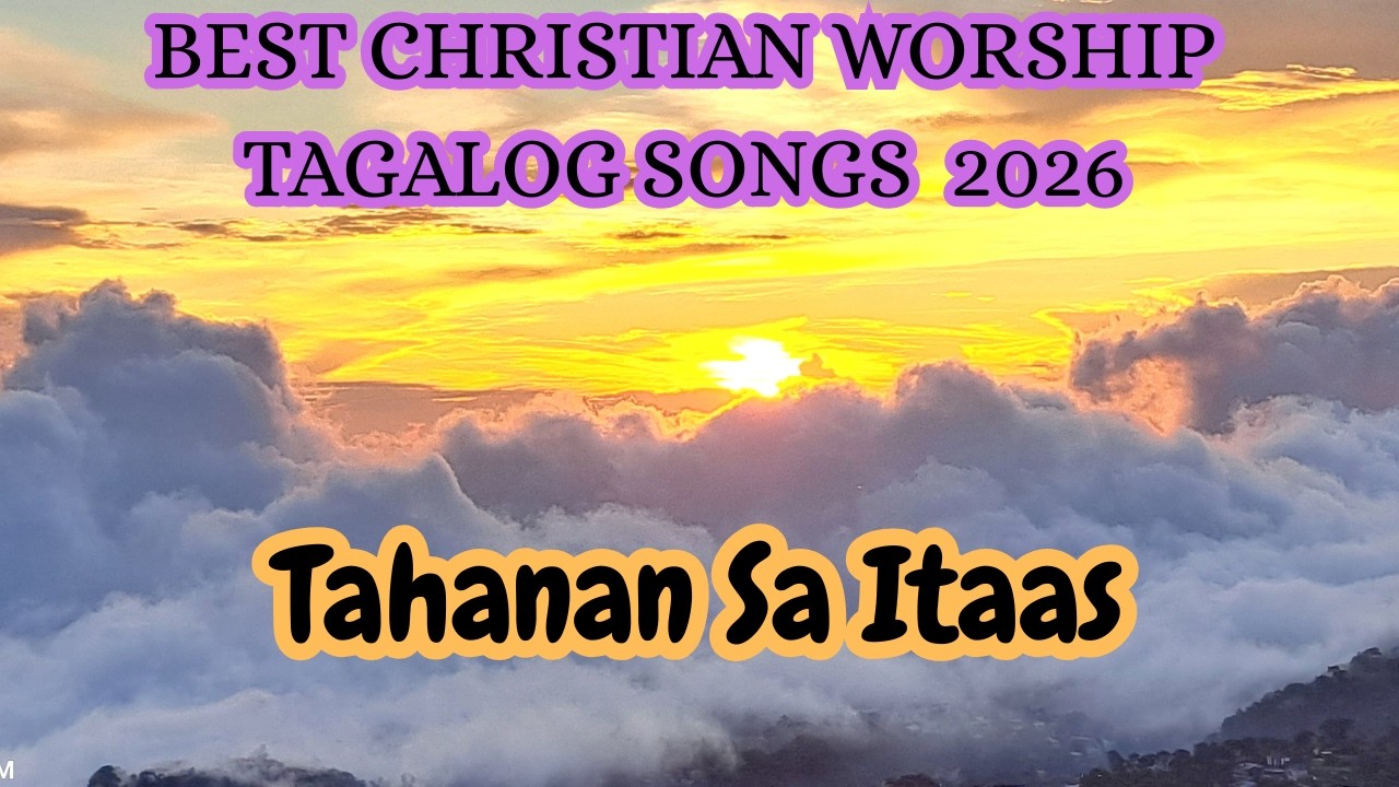 Tahanan sa Itaas (Original Tagalog Worship) | Awit ng Pag-asa at ...