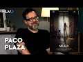 Entretien | PACO PLAZA | FILMO