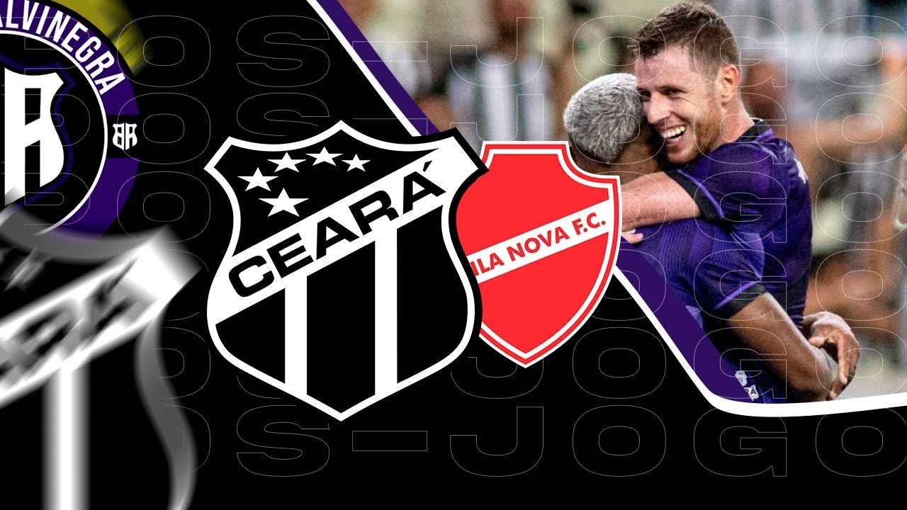 [PÓS-JOGO] CEARÁ 4X0 VILA NOVA - ESTAMOS VIVOS NA BRIGA PELO ACESSO ...