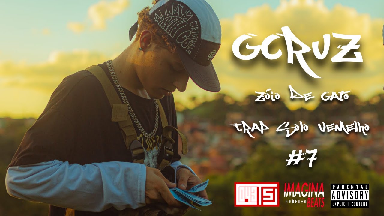 Conexão 043 - Trap Solo Vermelho #7 - Zóio de Gato - GCruz (Prod. Imagina Beats)
