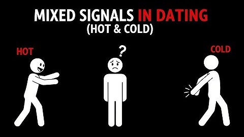 Mixed Signals in Dating: Psychology Explained (Why They Go Hot & Cold)