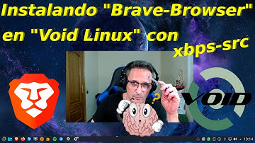Instalando el navegador Brave en Void Linux con "xbps src".