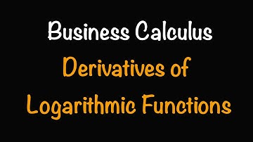 Bedrijfscalculus: Afgeleiden van logaritmische functies (4.5) | Wiskunde met professor V