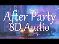 Don Toliver - After Party (8D AUDIO) 360°