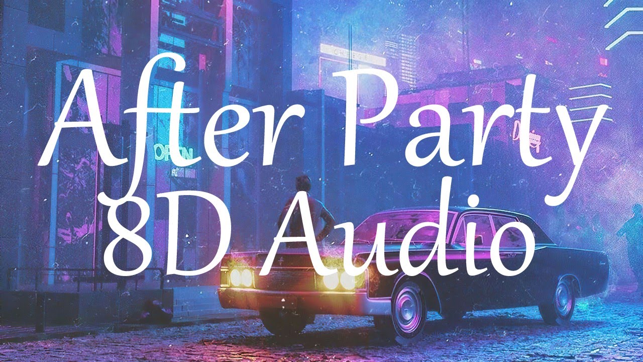 Don Toliver - After Party (8D AUDIO) 360°