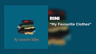 RINI - My Favourite Clothes [Official Audio]