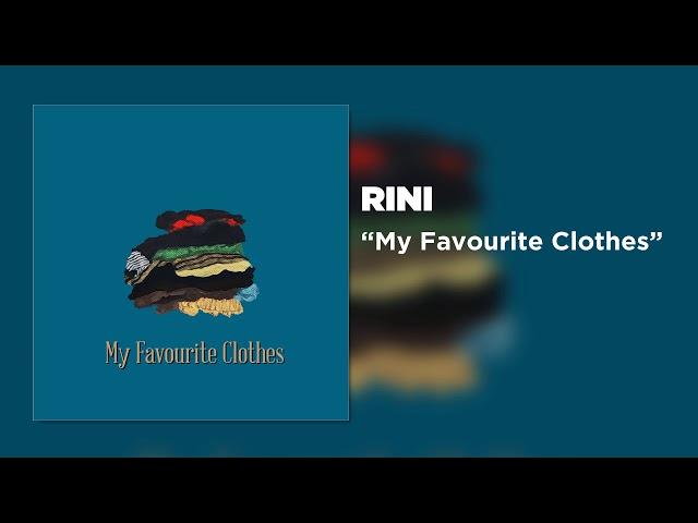 RINI - My Favourite Clothes [Official Audio] class=