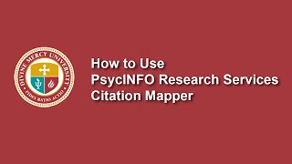 How to Use PsycINFO Research Services Citation Mapper