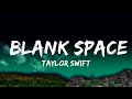 1 Hour |  Taylor Swift - Blank Space (Lyrics)  | Lyrics Journey