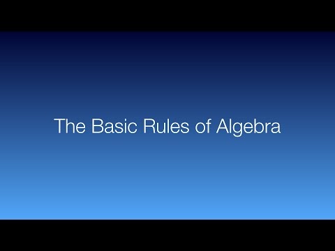 Subject: The Basic Rules of Algebra