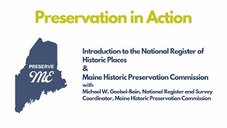 Introduction to the National Register of Historic Places & Maine Historic Preservation Commission