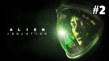 Alien: Isolation | Twitch Stream - Part 2 [PC]