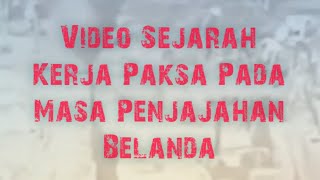 VIDEO LANGKA!  Sejarah Penderitaan Rakyat Pada Masa Penjajahan Belanda #Melawan_lupa