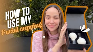 How To Use My Facial Cupping | Tutorial