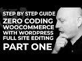 Zero coding, WooCommerce 8 with WordPress 6.3 full site editing - Part One