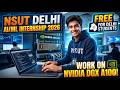 NSUT Delhi AI/ML Internship 2026 | Free for Delhi Students | Work on NVIDIA DGX A100!