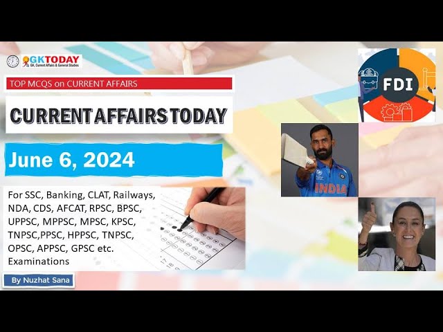 06 June 2024 Current Affairs by GK Today | GKTODAY Current Affairs - 2024 March class=