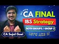 CA FINAL IBS STRATEGY 2026 | From Nightmare to Ranker Plan | CA SUJAL GOEL 