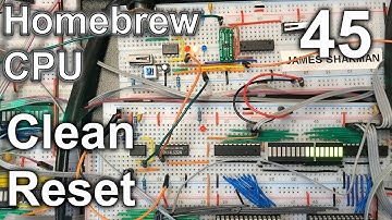 Clean Reset - Making an 8 Bit pipelined CPU - Part 45