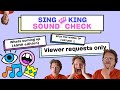 SING KING SOUND CHECK: 5 Songs. 1 Wheel. No Control. Your Song Requests Decided